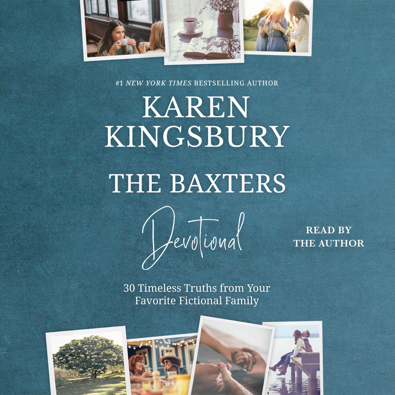 The Baxters Devotional: 30 Timeless Truths from Your Favorite Fictional Family Audiobook, by Karen Kingsbury