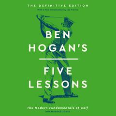 Ben Hogan's Five Lessons Audibook, by Ben Hogan