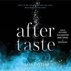 Aftertaste Audibook, by Daria Lavelle