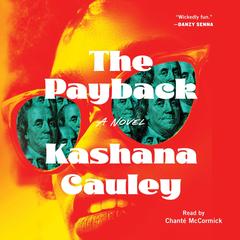 The Payback: A Novel Audibook, by Kashana Cauley