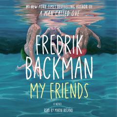 My Friends Audibook, by Fredrik Backman