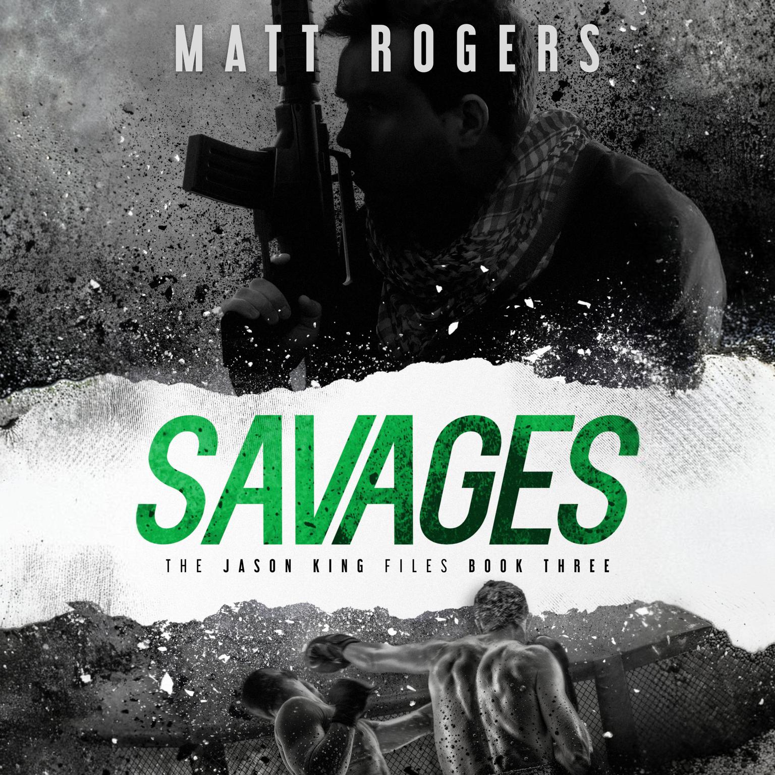 Savages Audiobook, by Matt Rogers