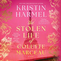 The Stolen Life of Colette Marceau: A Novel Audibook, by Kristin Harmel