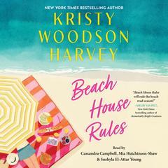 Beach House Rules: A Novel Audibook, by Kristy Woodson Harvey