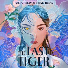 The Last Tiger Audibook, by Brad Riew