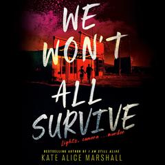We Won’t All Survive Audibook, by Kate Alice Marshall