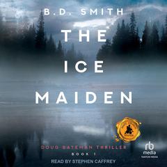 The Ice Maiden Audibook, by B.D. Smith