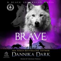 The Brave Audibook, by Dannika Dark