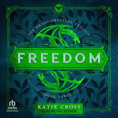 Freedom Audibook, by Katie Cross