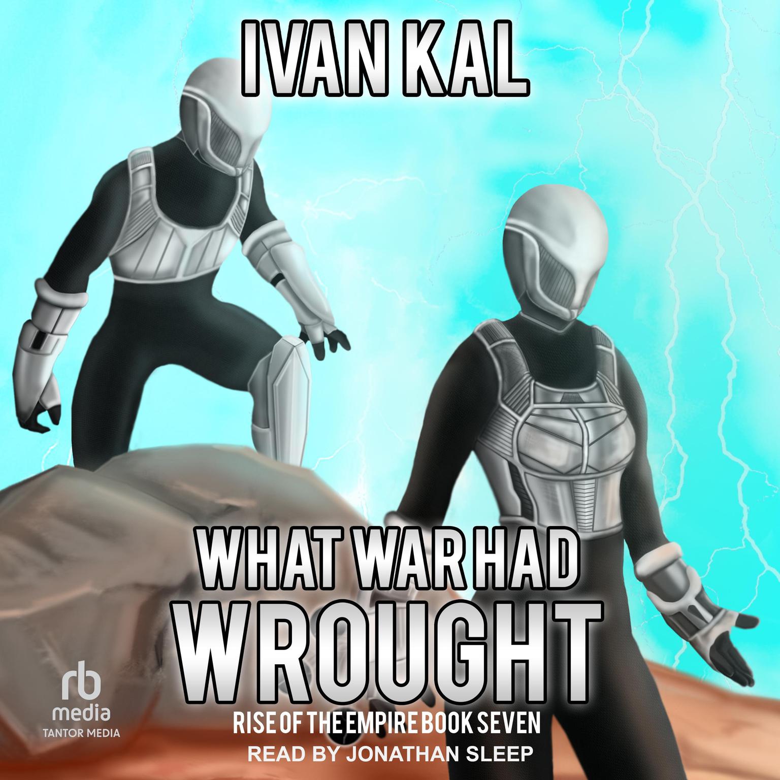 What War Had Wrought Audiobook, by Ivan Kal