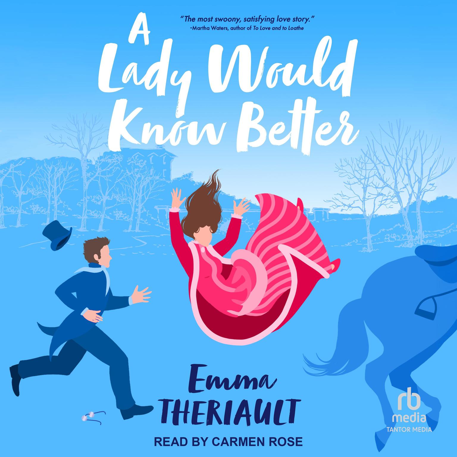 A Lady Would Know Better Audiobook, by Emma Theriault