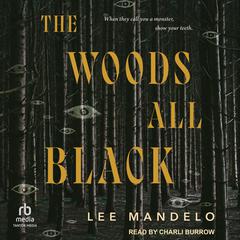 The Woods All Black Audibook, by Lee Mandelo