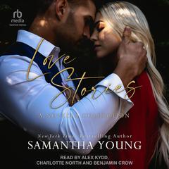 Love Stories: A Novella Collection Audibook, by Samantha Young