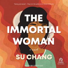 The Immortal Woman Audibook, by Su Chang
