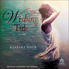 The Wishing Tide Audibook, by Barbara Davis