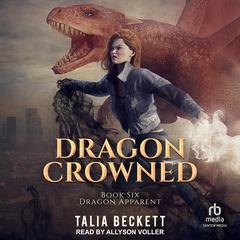 Dragon Crowned Audibook, by Jess Mountifield