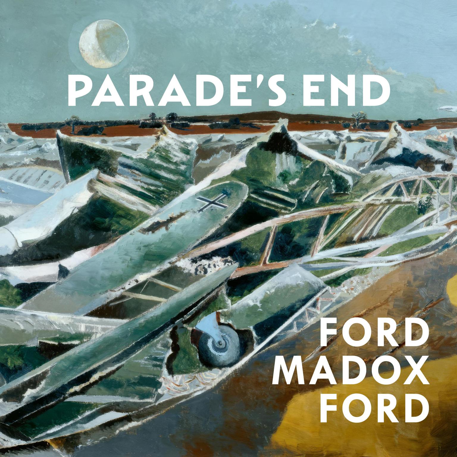 Parades End: The Complete Tetralogy Audiobook, by Ford Madox Ford