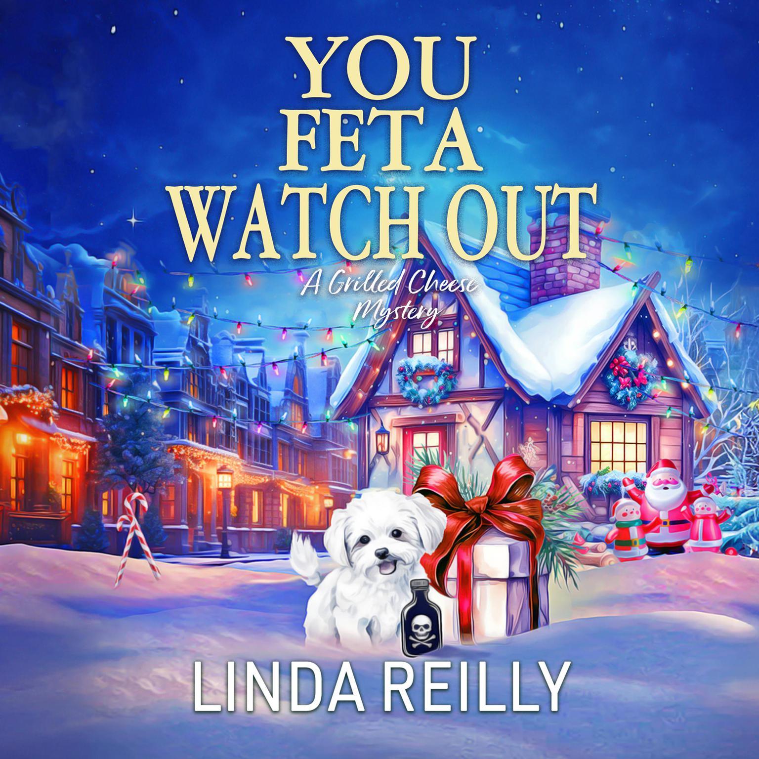 You Feta Watch Out Audiobook, by Linda Reilly