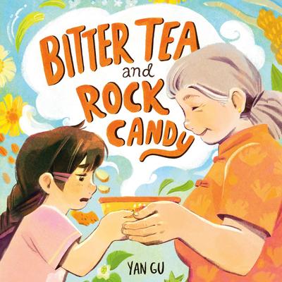 Bitter Tea and Rock Candy Audibook, by Yan Gu