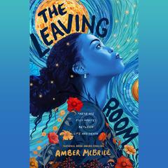 The Leaving Room Audibook, by Amber McBride