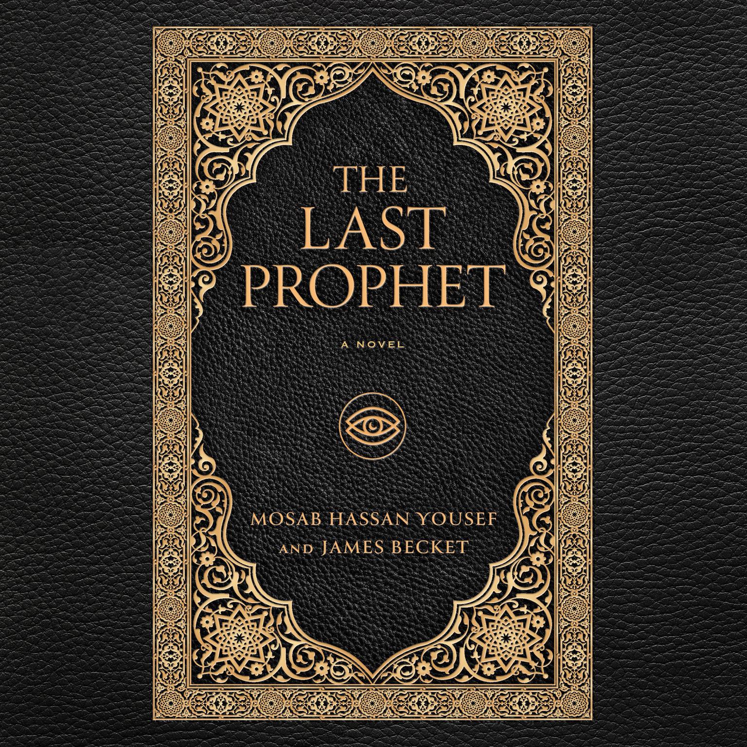 The Last Prophet Audiobook, by Mosab Hassan Yousef