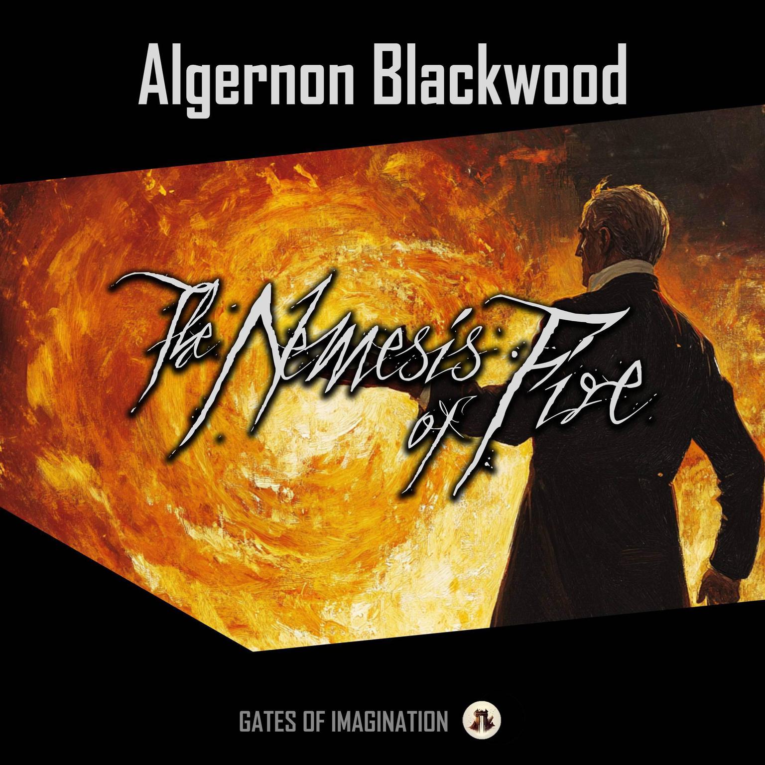 The Nemesis Of Fire Audiobook, by Algernon Blackwood