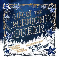 Upon the Midnight Queer Audibook, by Nathan Burgoine