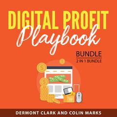 Digital Profit Playbook Bundle, 2 in 1 Bundle: Strategic Planning & Integration and E-Marketing Business Audibook, by Colin Marks