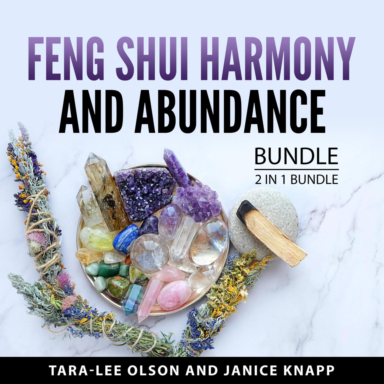 Feng Shui Harmony and Abundance Bundle, 2 in 1 Bundle: The Feng Shui Bible and Feng Shui for the Soul Audiobook, by Tara-Lee Olson