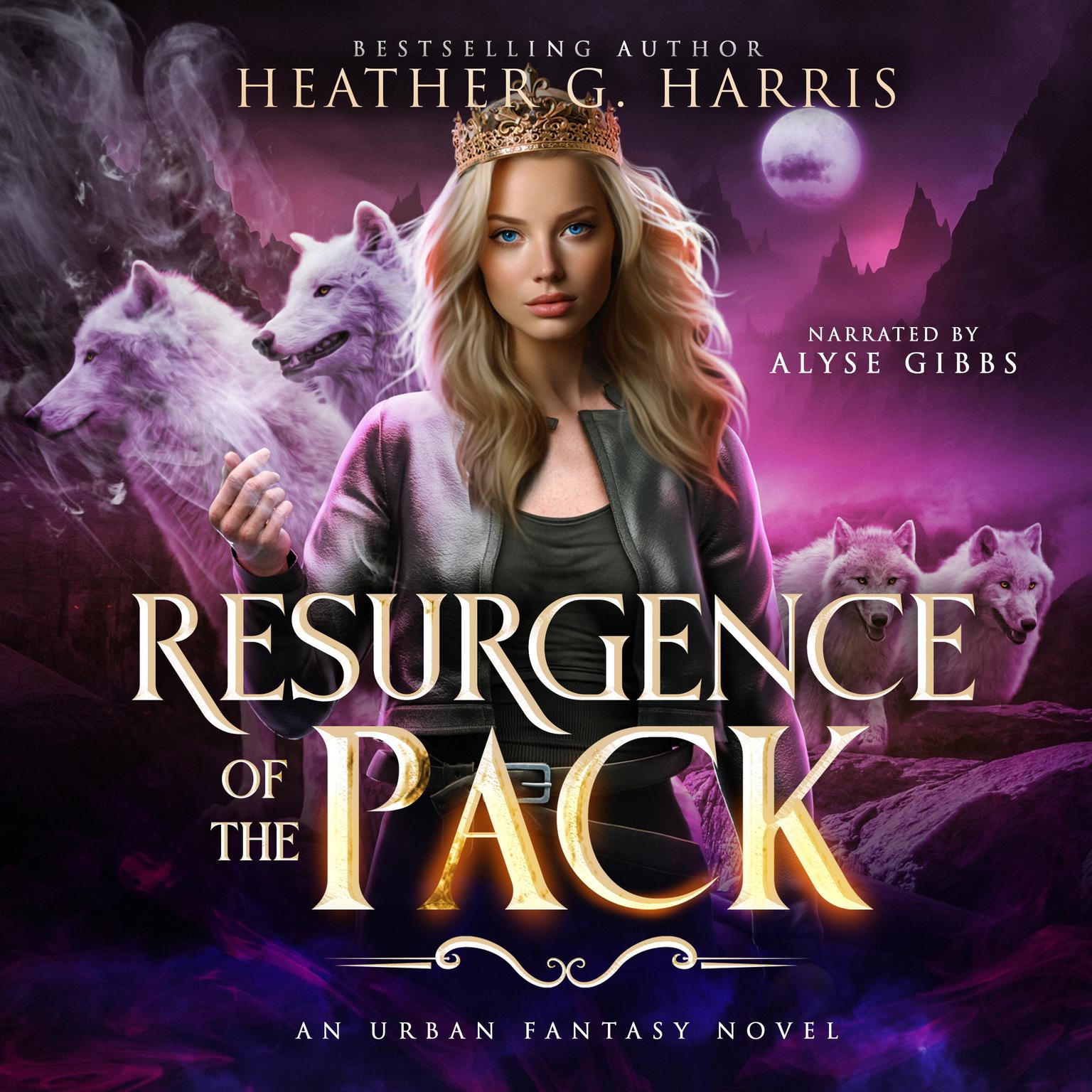 Resurgence of the Pack: An Urban Fantasy Novel Audiobook, by Heather G. Harris