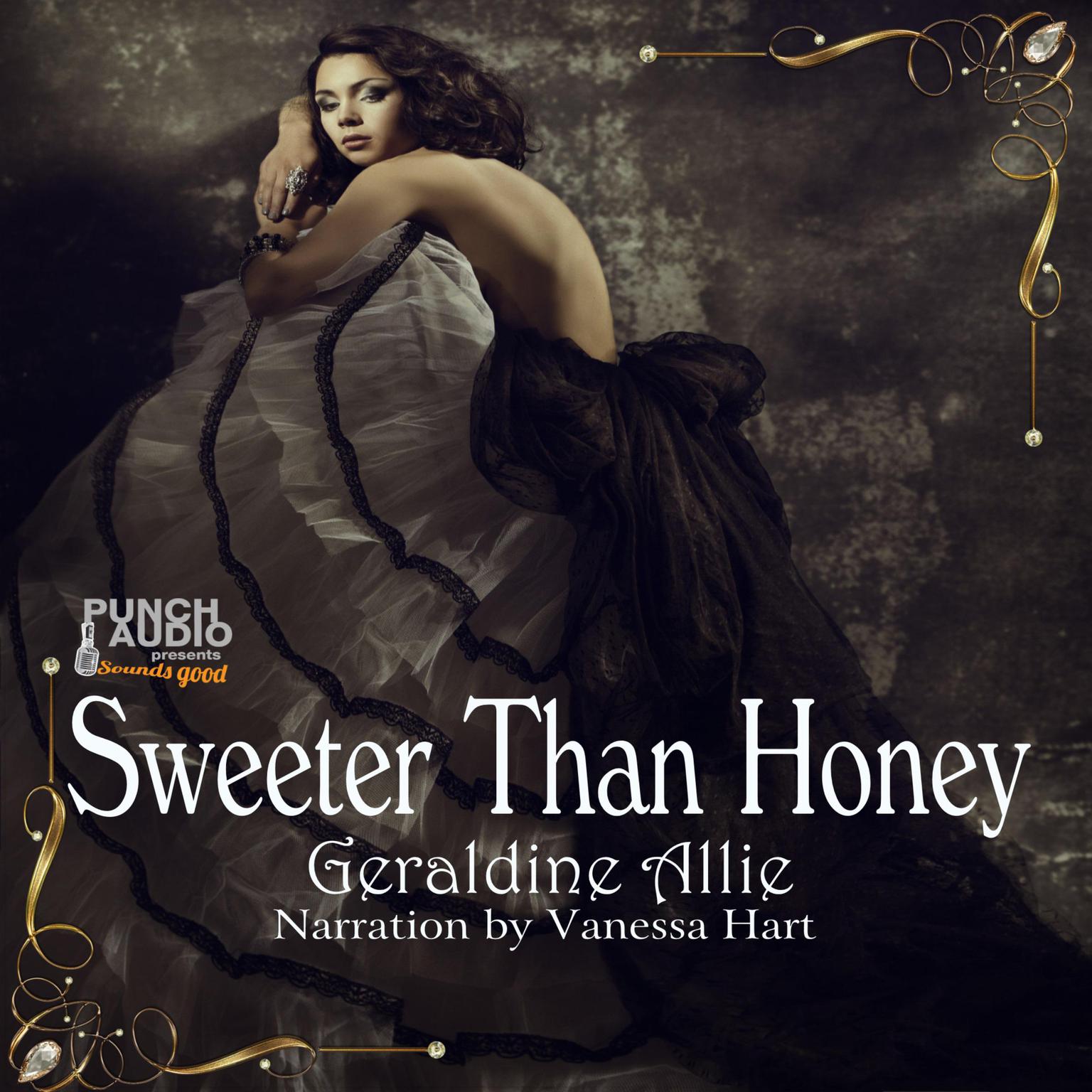 Sweeter Than Honey Audiobook, by Geraldine Allie