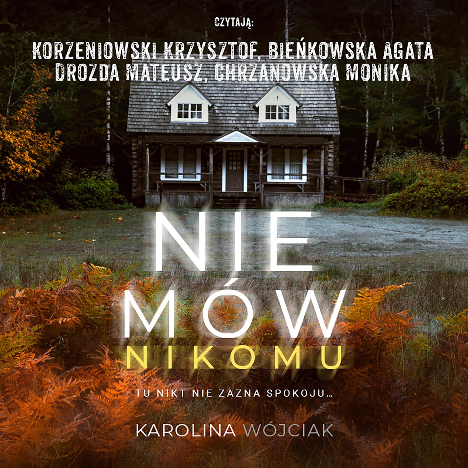 Nie mów nikomu Audiobook, by Karolina Wójciak