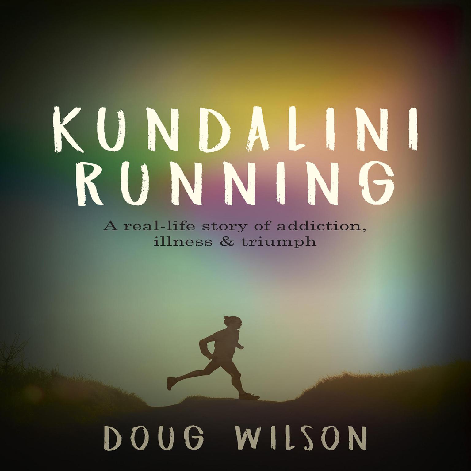 Kundalini Running Audiobook, by Doug Wilson