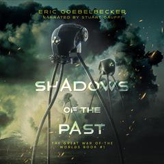 Shadows of the Past Audibook, by Eric Goebelbecker