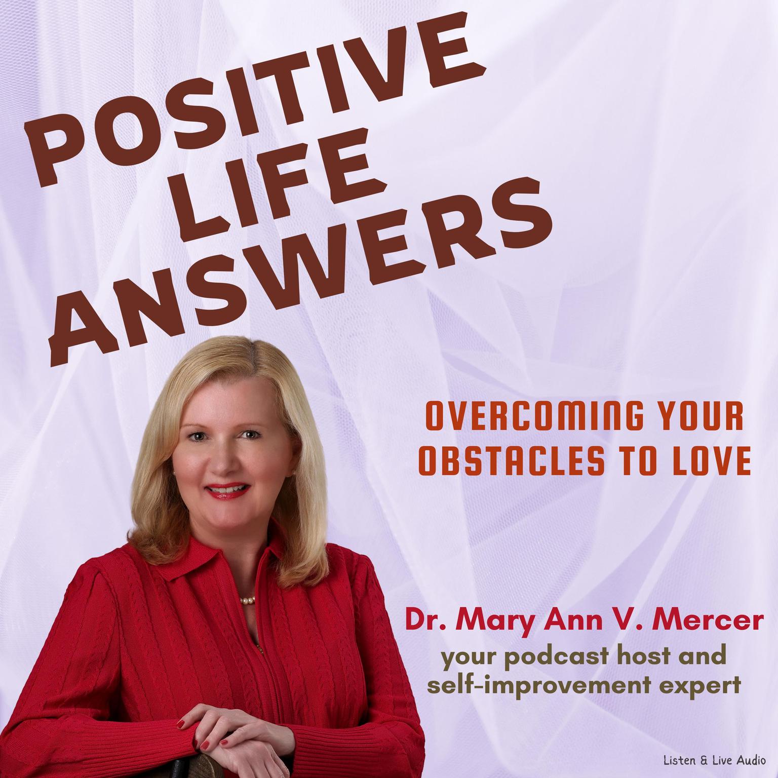 Positive Life Answers: Overcoming Your Obstacles to Love Audiobook, by Michael Mercer