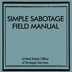 Simple Sabotage Field Manual Audibook, by United States Office of Strategic Services