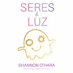 Seres de Luz (Portuguese) Audibook, by Shannon O'Hara