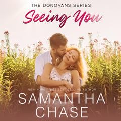 Seeing You Audibook, by Samantha Chase