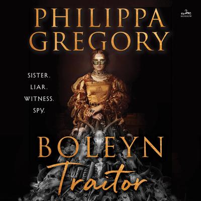Boleyn Traitor: A Novel Audibook, by Philippa Gregory