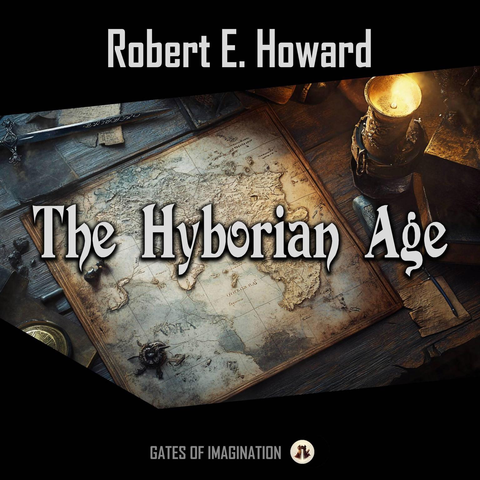 The Hyborian Age Audiobook, by Robert E. Howard