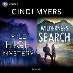 Mile High Mystery & Wilderness Search Audibook, by Cindi Myers