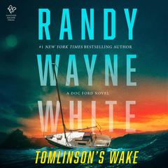 Tomlinson's Wake Audibook, by Randy Wayne White