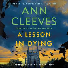 A Lesson in Dying: The First Inspector Ramsay Novel Audibook, by Ann Cleeves