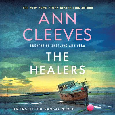 The Healers: An Inspector Ramsay Novel Audibook, by Ann Cleeves