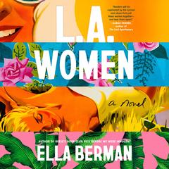 L.A. Women Audibook, by Ella Berman
