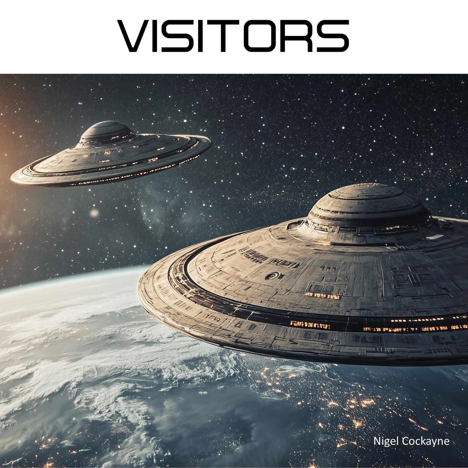 Visitors: Unveiling the Hidden Presence of Extraterrestrial Life Audiobook, by Nigel Cockayne