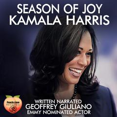 Kamala Harris: Season Of Joy Audibook, by Geoffrey Giuliano