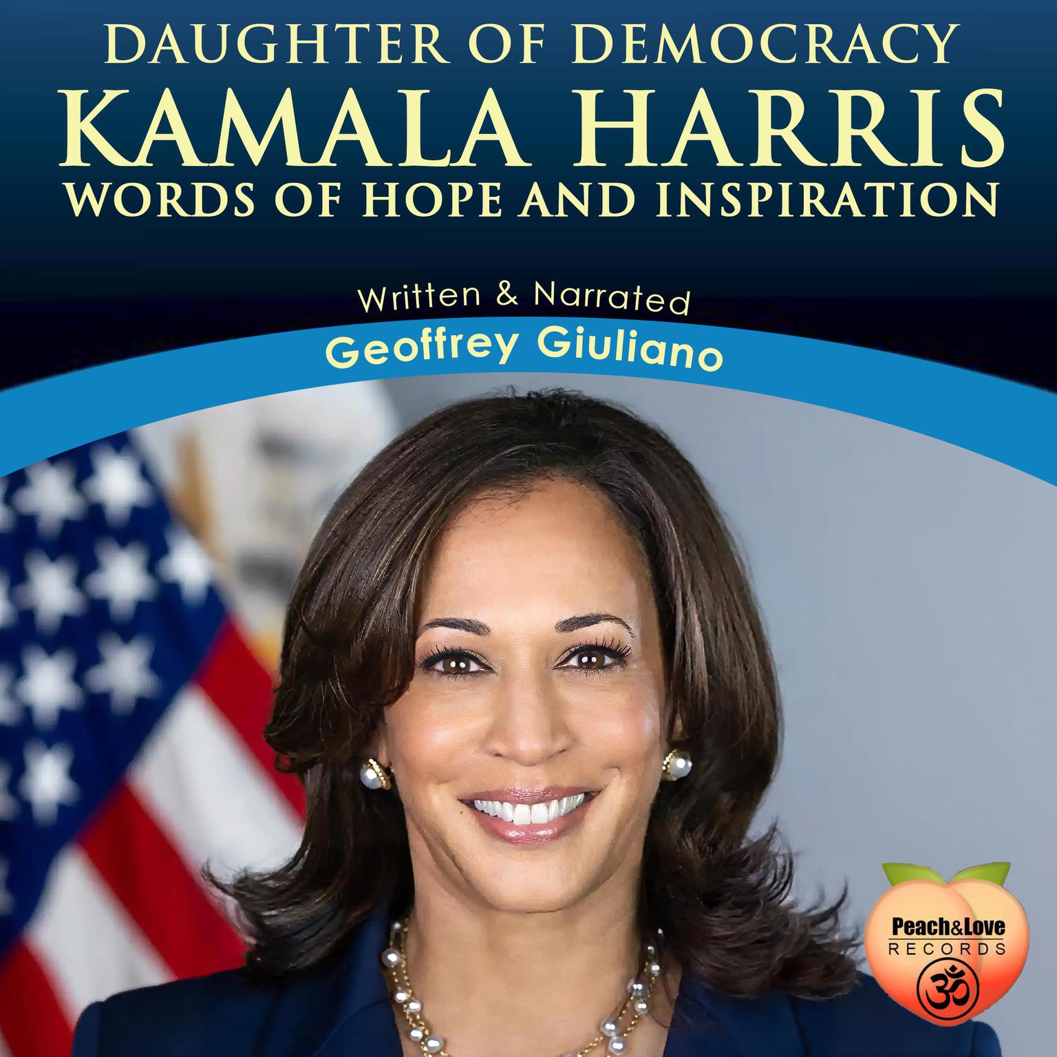 Kamala Harris: Daughter Of Democracy Audiobook, by Geoffrey Giuliano