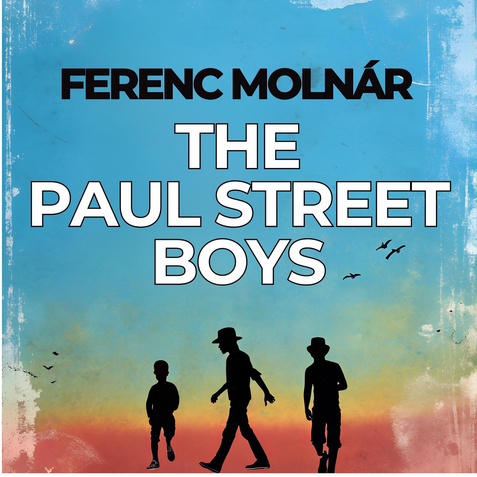 The Paul Street Boys Audiobook, by Ferenc Molnar