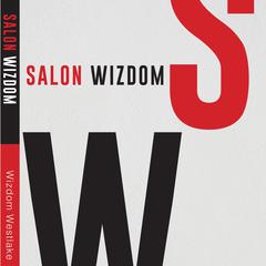 Salon Wizdom Audibook, by Wizdom Westlake